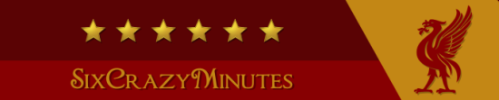 SixCrazyMinutes - Liverpool FC Fans Forum